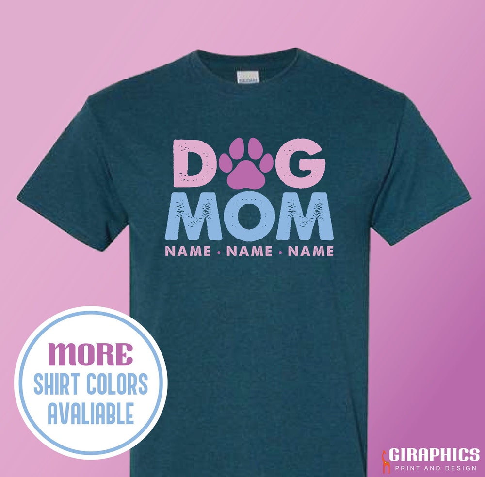 Dog Mom Shirt, Dog Shirt, Mom Shirt, Personalized Shirt, Mother'S Day Shirt, Pet Shirt