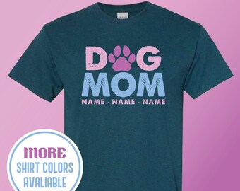 Personalized Dog Mom Shirt, Custom Pet Names, Mother's Day Gift