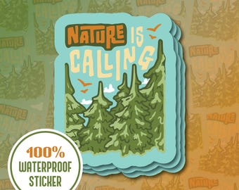 Nature Is Calling Sticker: Waterproof Vinyl Decal for Laptop, Water Bottle