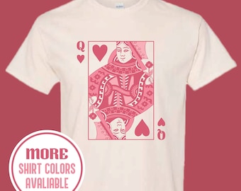 Queen of Hearts T-Shirt: Valentine's Day Love Tee