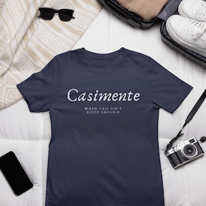 Casimente - When Casi Isn&#39;t Good Enough, Funny Dominican Republic Shirt, Dominican T-shirt, Camiseta Republica Dominicana