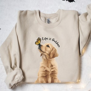 Cute Golden Retriever Puppy Sweatshirt Golden Retriever Shirt Life is Golden Sweater Golden Mama Crewneck Dog Sweater Golden Retriever Gift