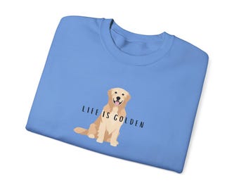 English Cream Retriever Sweatshirt White Golden Retriever Gift for Golden Mom Crewneck Life is Golden Sweater Golden Retriever Mom Sweater