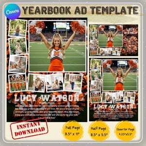 May include: Yearbook ad template with a cheerleader in an orange and white uniform, pom-poms, and the name "Lucy Watson." Includes photos and text: "Instant Download," "Full Page 8.5" x 11"," "Half Page 8.5" x 5.5"," and "Quarter Page 4.25"x5.5".