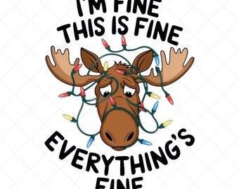 Funny Moose Clipart - "I'm Fine. This is Fine. Everything's Fine", Festive Moose, Funny Christmas Png, Tangled Christmas String Lights