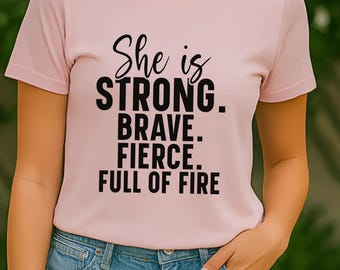 Camiseta sin mangas "Ella es fuerte, valiente y feroz" / Camiseta motivacional para mujer / Camiseta de empoderamiento feminista / Idea de regalo inspiradora