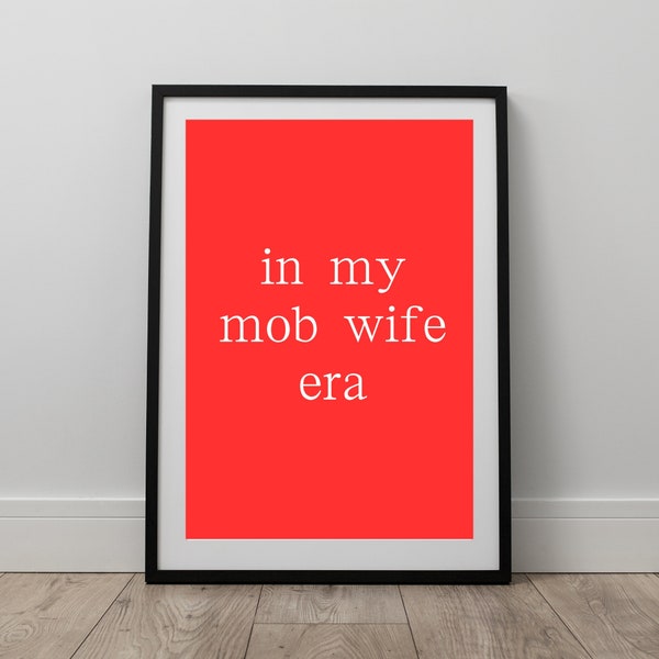 in my mob wife era| Digital Download| Wall Art| Red and White| PDF Bundle| A1 A2 A3 A4 A5|