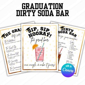 May include: Three printable signs for a graduation dirty soda bar. The signs have gold borders and feature drink recipes, soda and syrup options, and the text "Graduation Dirty Soda Bar". One sign says "Sip, Sip, Hooray! The grad bar".