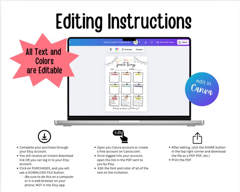 May include: A laptop displays a customizable template with the text "Teacher Favorite Things Survey." The screen shows a grid with editable text fields. Instructions for editing in Canva are also included. The words "All Text and Colors are Editable" are in a pink starburst.