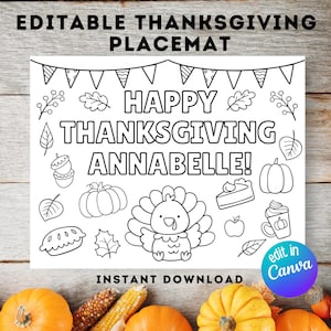 Puede incluir: Mantel individual de Acci&oacute;n de Gracias en blanco y negro con el texto "EDITABLE THANKSGIVING PLACEMAT" en la parte superior. El mantel individual presenta las palabras "HAPPY THANKSGIVING ANNABELLE!" e ilustraciones de un pavo, calabazas, pastel y hojas. Las palabras "INSTANT DOWNLOAD" est&aacute;n en la parte inferior.