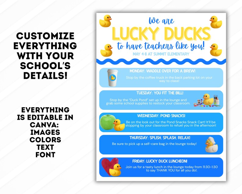 May include: A light blue and white poster with the text "We are LUCKY DUCKS to have teachers like you!" and a schedule for the week. Includes yellow duck graphics and the text "Customize everything with your school's details!" and "Everything is editable in Canva."