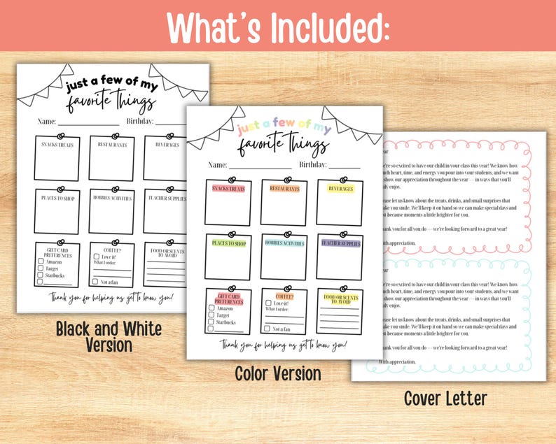 May include: A set of printable worksheets titled "Just a Few of My Favorite Things" in black and white and color versions, along with a cover letter. The worksheets include sections for snacks, restaurants, beverages, places to shop, hobbies, and teacher supplies.