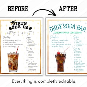 May include: A digital print featuring a "Dirty Soda Bar" sign with instructions, soda, syrup, and mix-in options. The sign is in a gold frame with a drink illustration. The text "Everything is completely editable!" is at the bottom.