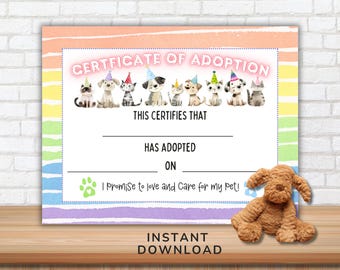 May include: A colorful certificate of adoption with a watercolor design. The text reads "Certificate of Adoption" and "This certifies that has adopted on." A plush dog toy sits on the wooden surface. The words "Instant Download" are at the bottom.
