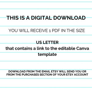 May include: White background with blue horizontal lines. Text reads: "THIS IS A DIGITAL DOWNLOAD. YOU WILL RECEIVE 1 PDF IN THE SIZE US LETTER that contains a link to the editable Canva template. DOWNLOAD FROM THE EMAIL ETSY WILL SEND YOU OR FROM THE PURCHASES SECTION OF YOUR ETSY ACCOUNT."