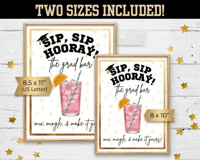 May include: Two framed prints with gold borders. The prints read "Sip, Sip Hooray! The grad bar" and feature a pink cocktail with an orange slice and a straw. One print is 8.5 x 11 inches, the other is 8 x 10 inches.