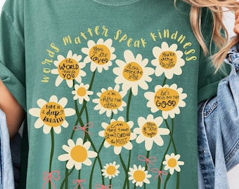 Words Matter Speak Kindness Comfort Colors® T-Shirt, Mental Health Shirt, Be Kind Retro Flower Shirt, Floral Kindness Tee, Aesthetic Tee
