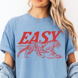 Easy Tiger Comfort Colors® T-Shirt, Trendy Oversized Retro Tiger Graphic Tee, Vintage Tiger Shirt, Distressed Grunge Indie Boho Shirt
