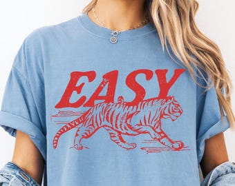 Easy Tiger Comfort Colors® T-Shirt, Trendy Oversized Retro Tiger Graphic Tee, Vintage Tiger Shirt, Distressed Grunge Indie Boho Shirt