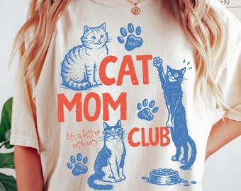Cat Mom Club Comfort Colors® T-Shirt, Cat Mom Shirt, Cat Lover Gift, Cute Cat Shirt, Cat Owner Tee, Funny Cat Mom Tee, Pet Lover Shirt