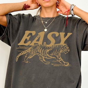 Easy Tiger Comfort Colors® T-Shirt, Vintage Distressed Tiger Shirt, Oversized Retro Tiger Tee, Trendy Grunge Indie Boho Shirt, Graphic Tee