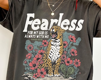Fearless Bible Verse Comfort Colors® T-Shirt, Isaiah 41:10 Christian Tee, Faith Leopard Shirt, For God Is Always With Me