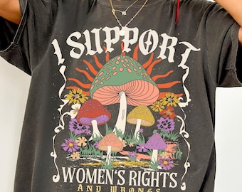Women's Rights Comfort Colors® T-Shirt, Retro Boho Women's Graphic Tee, Hippie Feminist Aesthetic Shirt, I Support Women's Rights and Wrongs