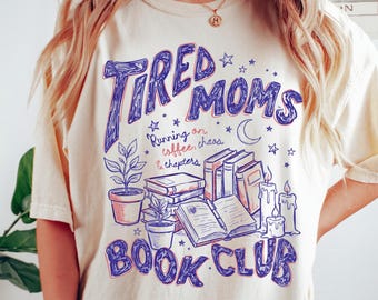 Tired Moms Book Club Comfort Colors® T-Shirt, Retro Book Lover Graphic Tee, Mom Life T Shirt, Trendy Doodle Bookish Tee, Bookworm Shirt