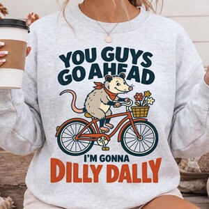 Dilly Dally Sweatshirt, Vintage Funny Possum Graphic Crewneck, Funny Bicycle Sweater
