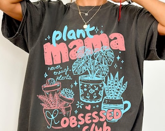 Plant Mama Comfort Colors® T-Shirt, Plant Lover Gift, Plant Obsessed Club Tee, Houseplant Shirt, Plant Mom Shirt, Botanical Graphic Tee