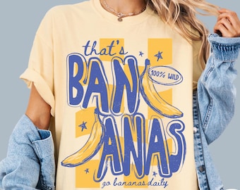 That's Bananas Comfort Colors® T-Shirt, Funny Banana Shirt, Go Bananas Shirt, Cute Fruit Tee, Trendy Graphic Tee, Funny Food Pun Shirt