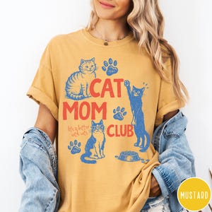 Cat Mom Club Comfort Colors® T-Shirt, Cat Mom Shirt, Cat Lover Gift, Cute Cat Shirt, Cat Owner Tee, Funny Cat Mom Tee, Pet Lover Shirt Mustard