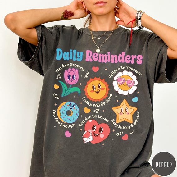 Daily Reminders Comfort Colors® T-Shirt, Motivational Kindness Shirt, Retro Mental Health Shirt, Women's Floral Positivity Tee, Affirmations