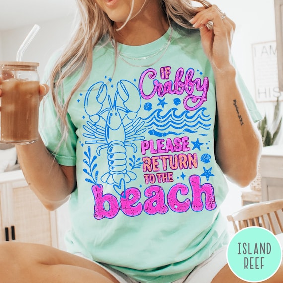 If Crabby Please Return To The Beach Comfort Colors® T-Shirt, Funny Beach Shirt, Retro Summer Tee, Coastal Graphic Tee, Beach Lover Gift