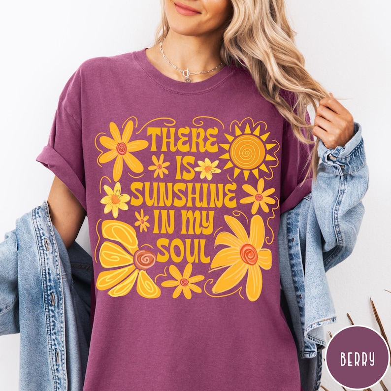 Sunshine In My Soul Comfort Colors® T-Shirt, Mental Health Shirt, Retro Boho Summer Vibes Shirt, Hippie Flower Tee, Aesthetic Women's Tee Berry