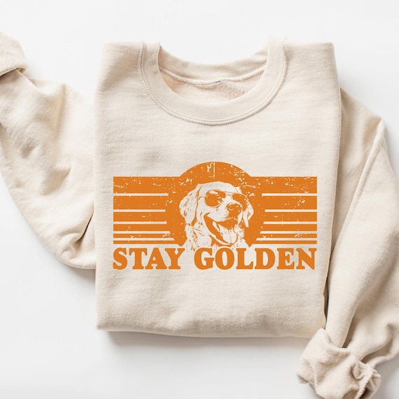 Stay Golden Sweatshirt, Funny Golden Retriever Shirt, Funny Dog Sweatshirt, Unisex Retro Vintage Sweatshirt, Dog Lover Gift, Dog Shirt