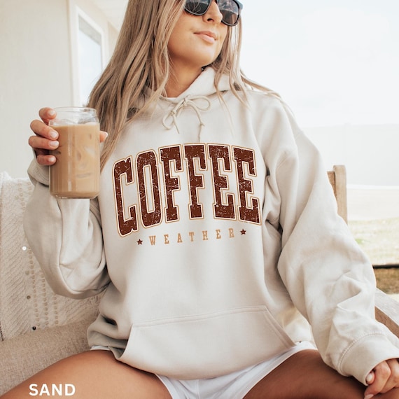 Coffee Weather Hoodie, Trendy Fall Sweatshirt, Coffee Lover Gift, Retro Autumn Shirt, Cute Fall Hoodie, Women's Oversized Sweatshirt