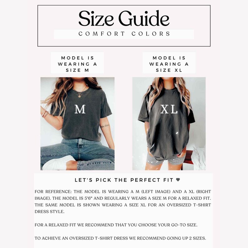 May include: Size guide for a t-shirt dress. The model is wearing a size M and a size XL. The text says "Let's pick the perfect fit."  For a relaxed fit, choose your go-to size. To achieve an oversized t-shirt dress, go up two sizes.