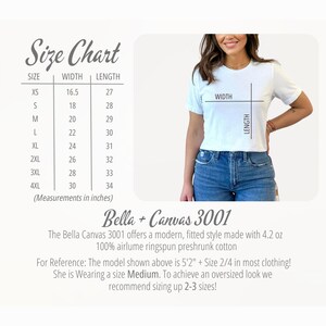 May include: Size chart for Bella + Canvas 3001 t-shirts, showing width and length measurements in inches for sizes XS to 4XL. The model is wearing a size Medium. The text states that the t-shirts are made with 4.2 oz 100% airlume ringspun preshrunk cotton.