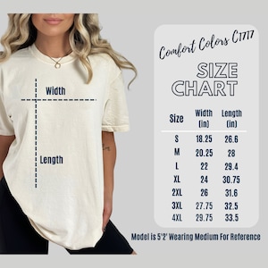 May include: Size chart for Comfort Colors C1717 t-shirts, showing measurements in inches for sizes S through 4XL. The chart includes width and length measurements for each size.