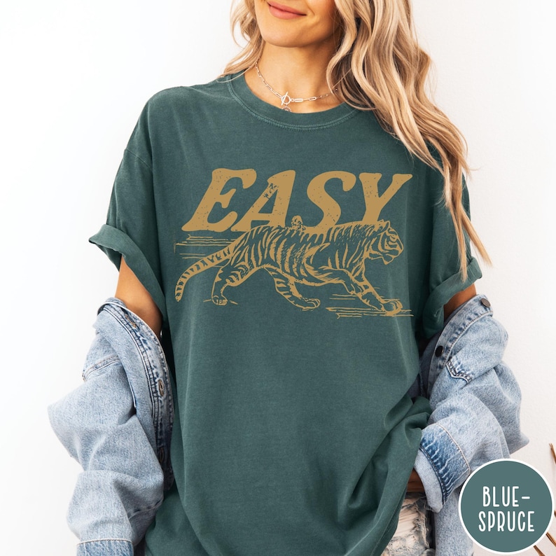Easy Tiger Comfort Colors® T-Shirt, Vintage Distressed Tiger Shirt, Oversized Retro Tiger Tee, Trendy Grunge Indie Boho Shirt, Graphic Tee Blue Spruce