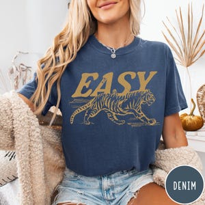Easy Tiger Comfort Colors® T-Shirt, Vintage Distressed Tiger Shirt, Oversized Retro Tiger Tee, Trendy Grunge Indie Boho Shirt, Graphic Tee Denim