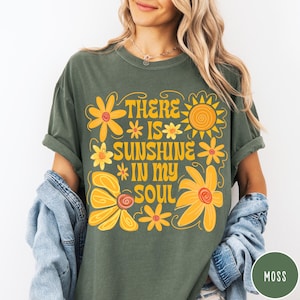 Sunshine In My Soul Comfort Colors® T-Shirt, Mental Health Shirt, Retro Boho Summer Vibes Shirt, Hippie Flower Tee, Aesthetic Women's Tee Moss