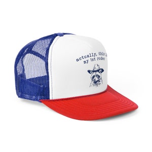 Actually This Is My 1st Rodeo Hat, Raccoon Hat, First Rodeo, Funny Trucker Hat, Otto Trucker Hat, Sarcastic Trendy Retro Vintage Trucker Hat Blue/Red