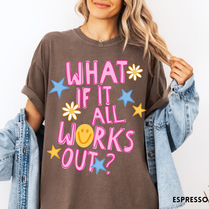 What If It All Works Out Comfort Colors® T-Shirt, Positivity Shirt, Retro Smiley Face Tee, Motivational Shirt, Trendy Aesthetic Shirt Espresso