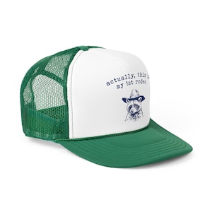 Actually This Is My 1st Rodeo Hat, Raccoon Hat, First Rodeo, Funny Trucker Hat, Otto Trucker Hat, Sarcastic Trendy Retro Vintage Trucker Hat Green