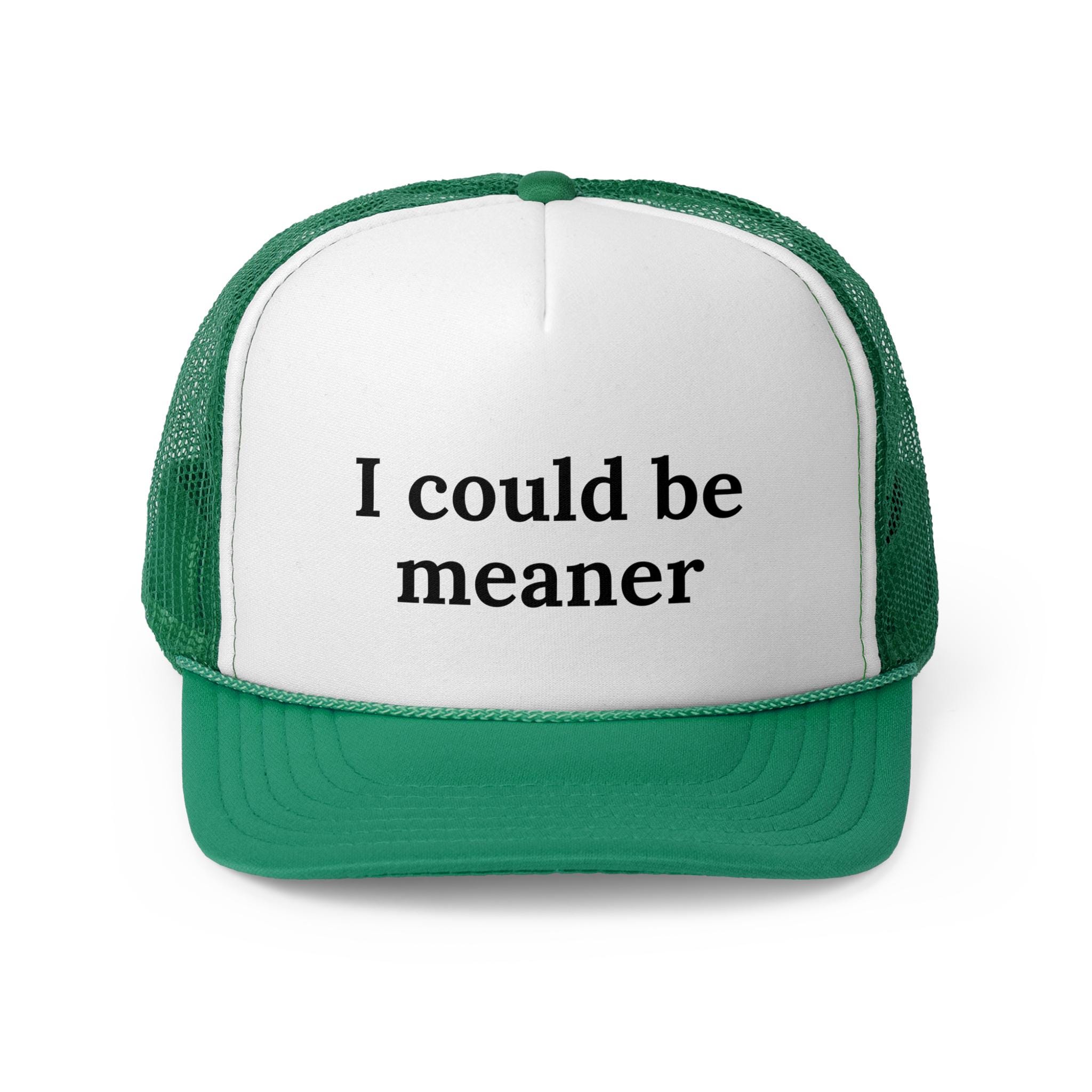 I Could Be Meaner Trucker Hat, Funny Women display picture 3