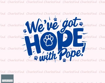 We've Got Hope With Pope Kentucky Basketball Coach Svg Digtital Download