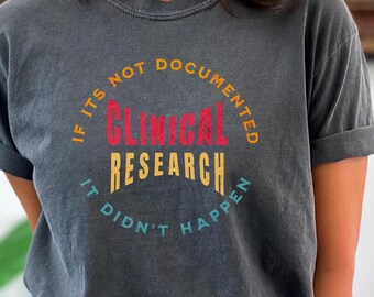 Comfort Colors Clinical Research Nurse Coordinator birthday gift, CRC shirt, clinical trial, clinical nurse research gift,coordinator tshirt