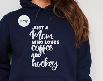 Ice Hockey player coffee loving mom hoodie birthday gift for hockey mom from hockey player, hooded sweatshirt hockey coach gift, hockey mom